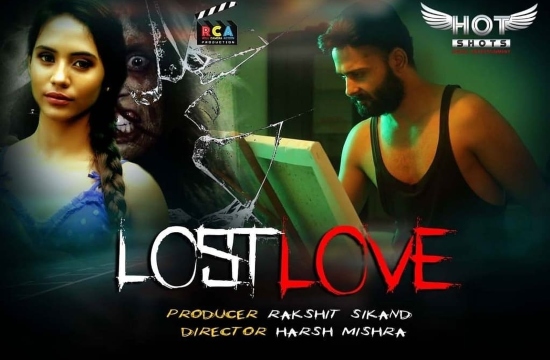 Lost Love – 2020 – Hindi Short Films – Hotshots