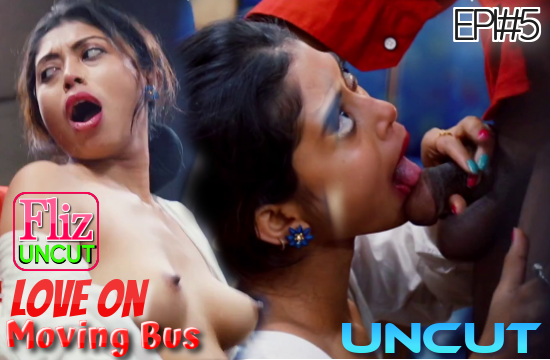 Love on Moving Bus S01 E05 – 2021 – Hindi Hot Web Series Download – NueFliks