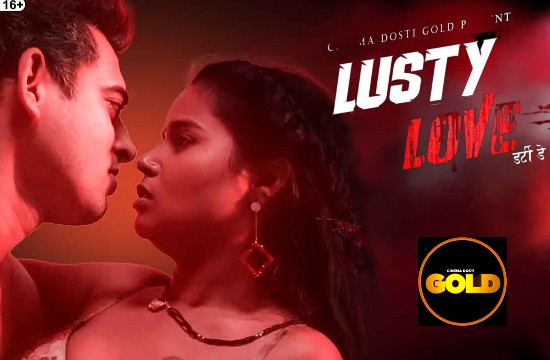 Lusty Love – 2021 – Hindi Hot Short Film – CinemaDosti