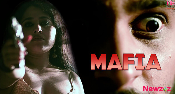 Mafia – 2023 – Hindi Hot Web Series – Fliz Movies