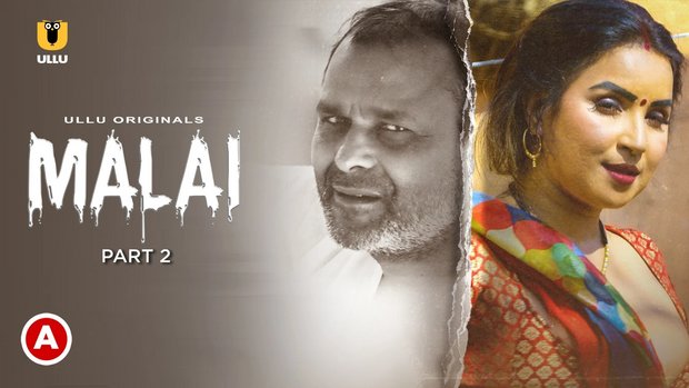 Malai – P02 – 2023 – Hindi Hot Web Series – UllU