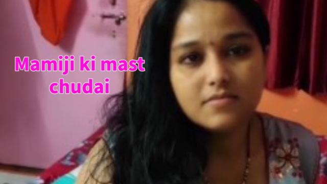 Mamiji ki mast chudai hindi audio-Dollyhemant Sharma-Pornhub