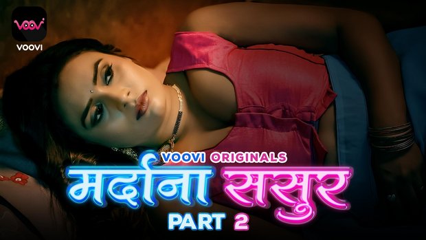 Mardana Sasur – S01E03 – 2023 – Hindi Hot Web Series – Voovi