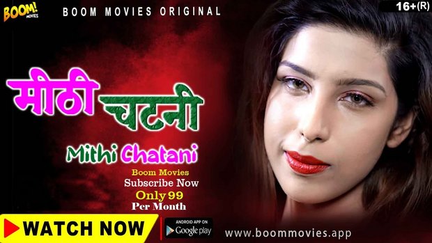 Mithi Chatani – 2023 – Hindi Hot Short Film – BoomMovies