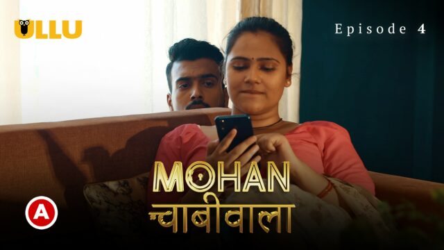 Mohan Chabhiwala – Part 1 S0 E4 – 2023 – Hindi Hot Web Series – UllU