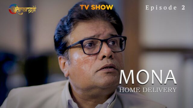 Mona Home Delivery S0 E2 – 2022 – Hindi Hot Web Series – ATRANGII