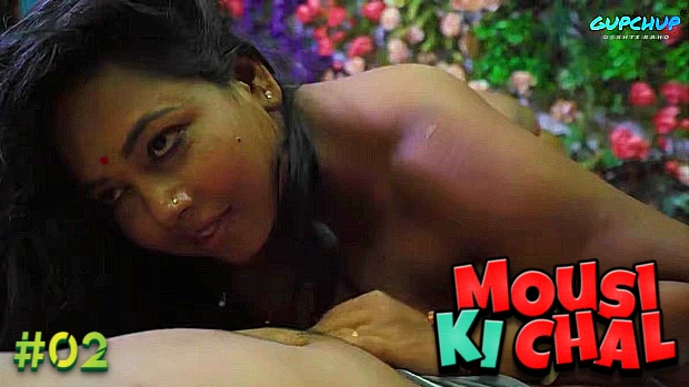 Mousi Ki Chal – S01E02 – 2023 – Hindi Hot Web Series – GupChup