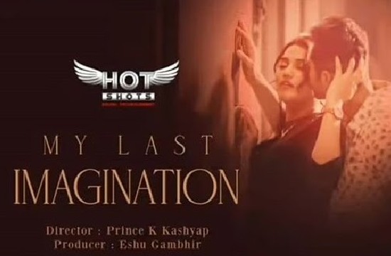 My Last Imagination – 2020 – Hindi Short Films – Hotshots