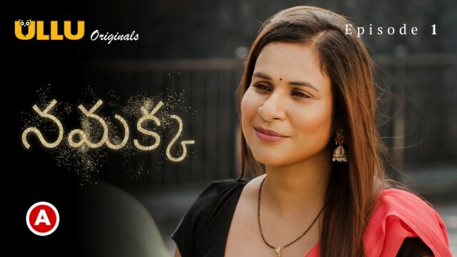 Namak – Part 1 -Telugu S0 E1 – 2023 – Telugu Hot Web Series – Ullu