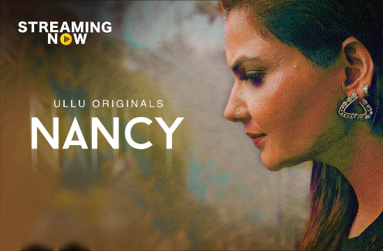 Nancy – 2021 – Hindi Web Series – UllU