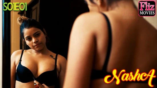 Nasha S01E01 – 2023 – Hindi Hot Web Series – NueFliks