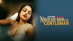 Naukar Ban Gya Gentleman – S01E02 – 2023 – Hindi Hot Web Series – Rangeen