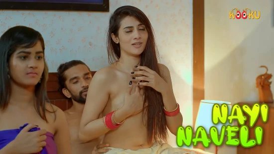 Nayi Naveli – 2022 – Hindi Hot Web Series – KooKu