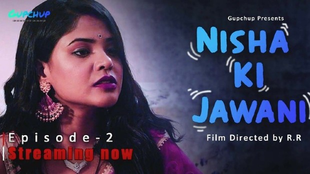 Nisha Ki Jawani S01E02 – 2023 – Hindi Hot Web Series – GupChup