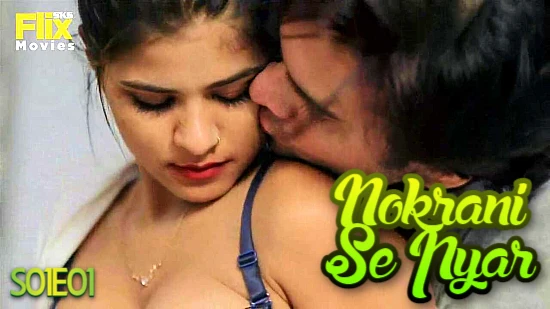 Nokrani Se Pyar S01E01 – 2022 – Hindi Hot Web Series – FlixSKSMovies