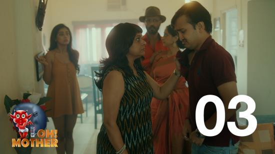 Oh! Mother – S01E03 – 2023 – Hindi Hot Web Series