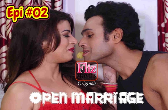 Open Marriage S01 E02 – 2020 – Hindi Hot Web Series – NueFliks Movies