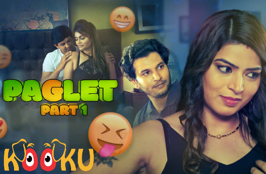 Paglet (2021) Hindi Hot Web Series Download – KooKu