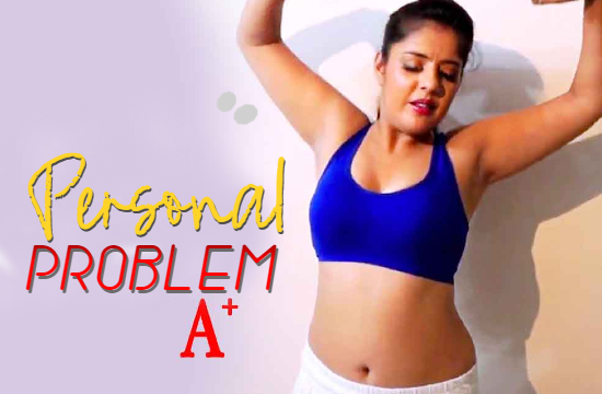 Personal Problem – 2021 – Hindi Short Film – BoomMovies