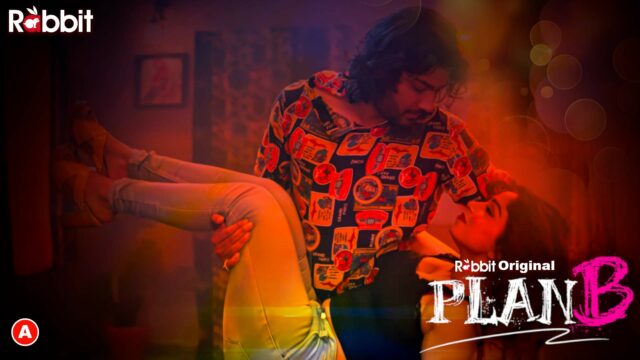 Plan B S01E04 – 2023 – Hindi Hot Web Series – RabbitMovies