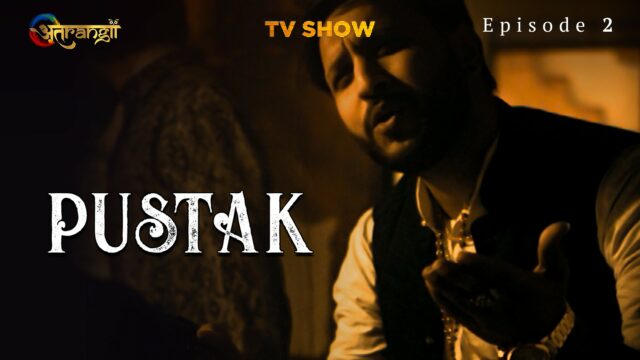Pustak S0 E2 – 2022 – Hindi Hot Web Series – ATRANGII