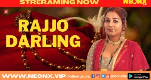Rajjo Darling – 2022 – UNCUT Hindi Short Film – NeonX