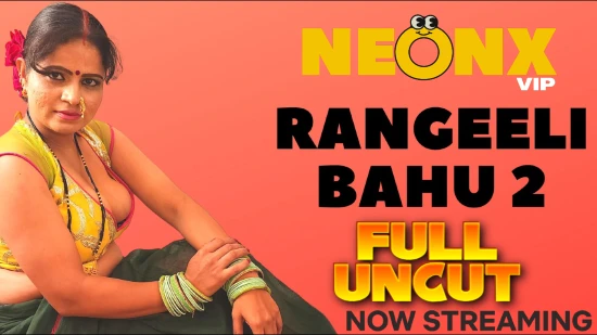Rangeeli Bahu P02 – 2022 – UNCUT Hindi Short Film – NeonX