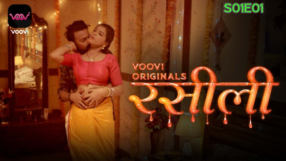 Rasili S01E01 – 2023 – Hindi Hot Web Series – Voovi