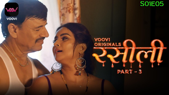 Rasili S01E05 – 2023 – Hindi Hot Web Series – Voovi