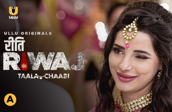 Riti Riwaj Taala Chaabi 07 2020 Hindi Web Series UllU