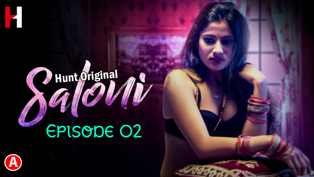 Saloni Part 2 S01E02 – 2023 – Hindi Hot Web Series – HuntCinema