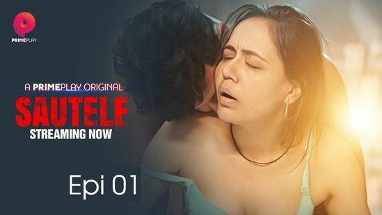 Sautele S01E01 – 2022 – Hindi Hot Web Series – PrimePlay