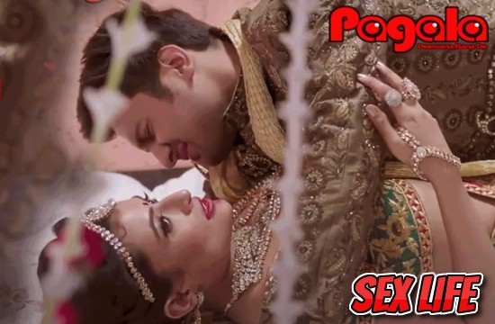 Sex Life – 2021 – Hindi Hot Web Series Download – Pagala