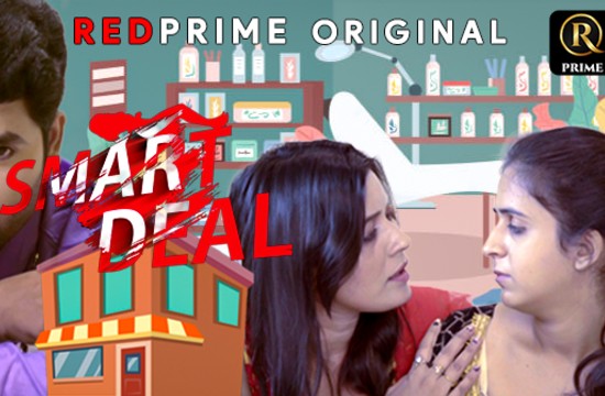 Smart Deal – 2021 – Hindi Hot Web Series – RedPrime