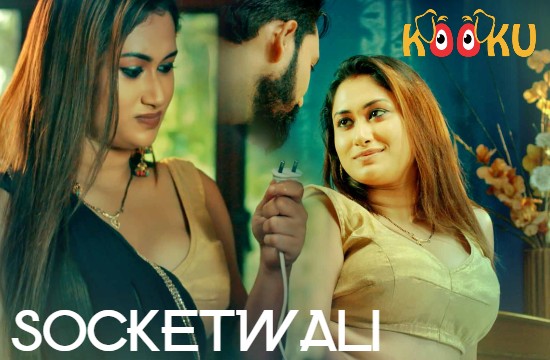 SocketWali – 2021 – Hindi Hot Web Series – Kooku