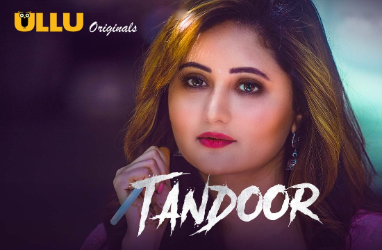 Tandoor – 2021 – Hindi Hot Web Series Download – UllU
