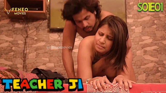 Teacher Ji S01E01 – 2023 – Hindi Hot Web Series – Feneo