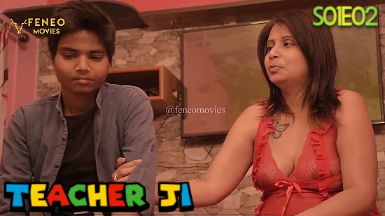 Teacher Ji S01E02 – 2023 – Hindi Hot Web Series – Feneo