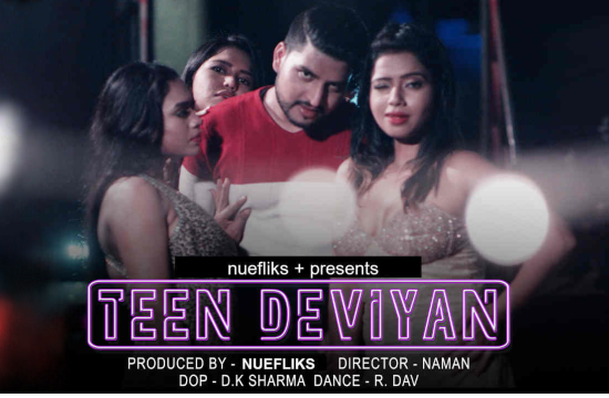Teen Deviyaan – 2021 – Hindi Hot Web Series – Nuefliksplus