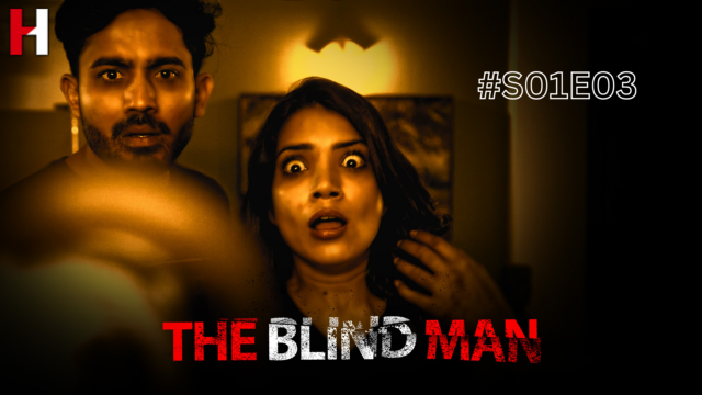The Blind Man S01E03 – 2023 – Hindi Hot Web Series – HuntCinema