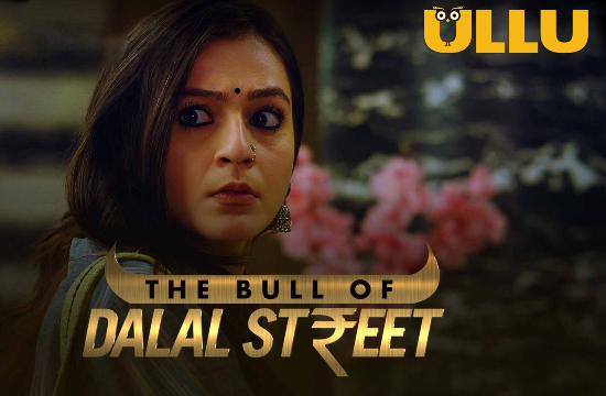 The Bull of Dalal Street S02 – 2020 – Hindi Hot Web Series – UllU