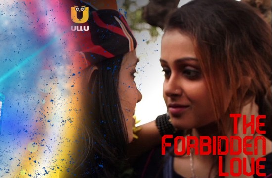 The Forbidden Love – 2021 – Hindi Hot Web Series – UllU