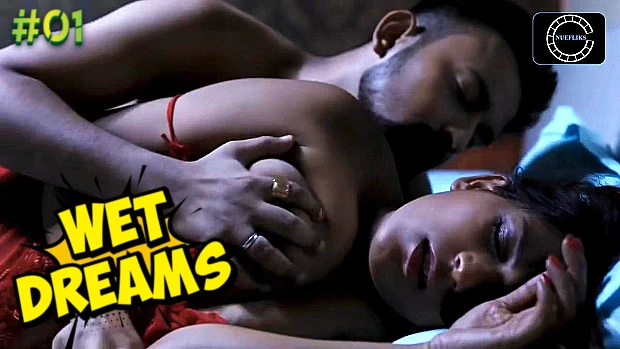 Wet Dreams – S01E01 – 2023 – Hindi Hot Web Series – NueFliks