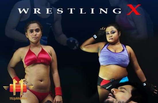 Wrestling X S01 E01 – 2020 – Hindi Hot Web Series – 11UPMovies