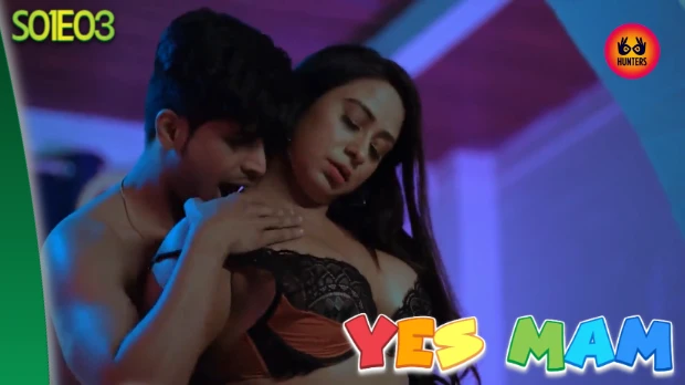 Yes Mam S01E03 – 2023 – Hindi Hot Web Series – HuntersApp