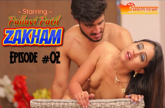 Zakham S01E02 – 2022 – Hindi Hot Web Series – Mauzifilms