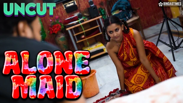 Alone Maid – 2023 – UNCUT Hindi Short Film – BindasTimes