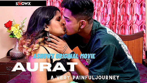 Aurat – 2023 – Hindi Hot Short Film – ShowX