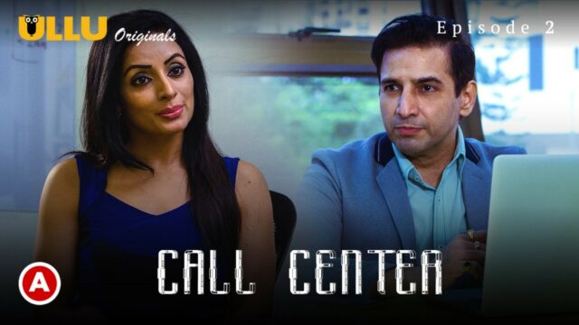 Call Center S1 E2 – 2021 – Hindi Hot Web Series – UllU