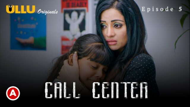 Call Center S1 E5 – 2021 – Hindi Hot Web Series – UllU